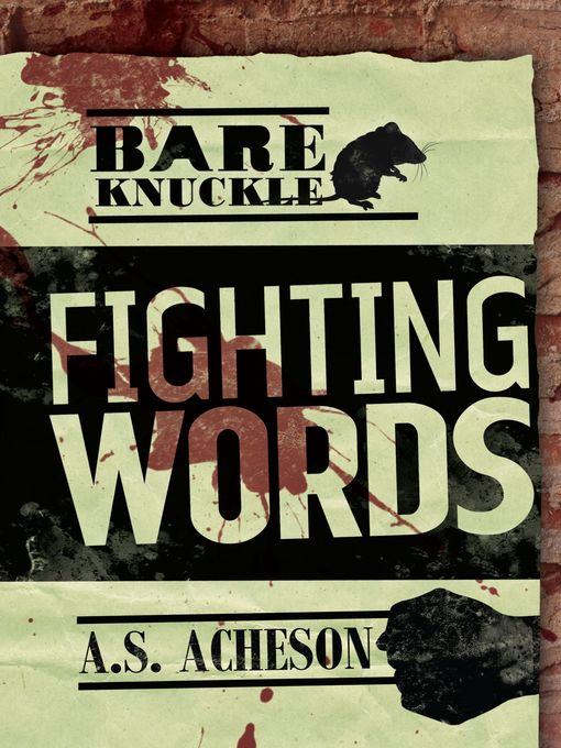 Title details for Fighting Words by A. S. Acheson - Available